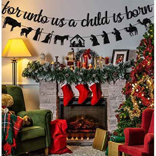 Black Glitter For Unto Us A Child Is Born Banner and Christmas Nativity Scenes Garland Banner Holy Family Xmas Nativity Party Decorations Jesus Manger Scene Religious Christmas Holiday Fireplace Mantle Supplies
