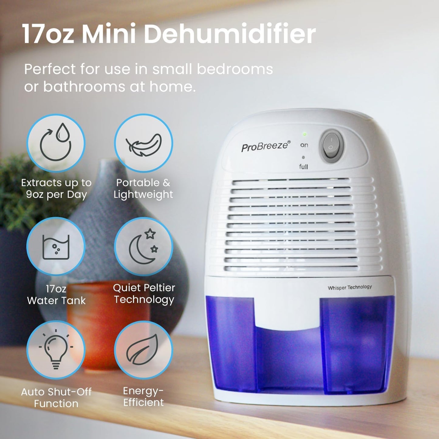 Pro Breeze Dehumidifier - Compact 16oz Portable Unit for Home, Bathroom, and Bedroom | 215 sqft Coverage