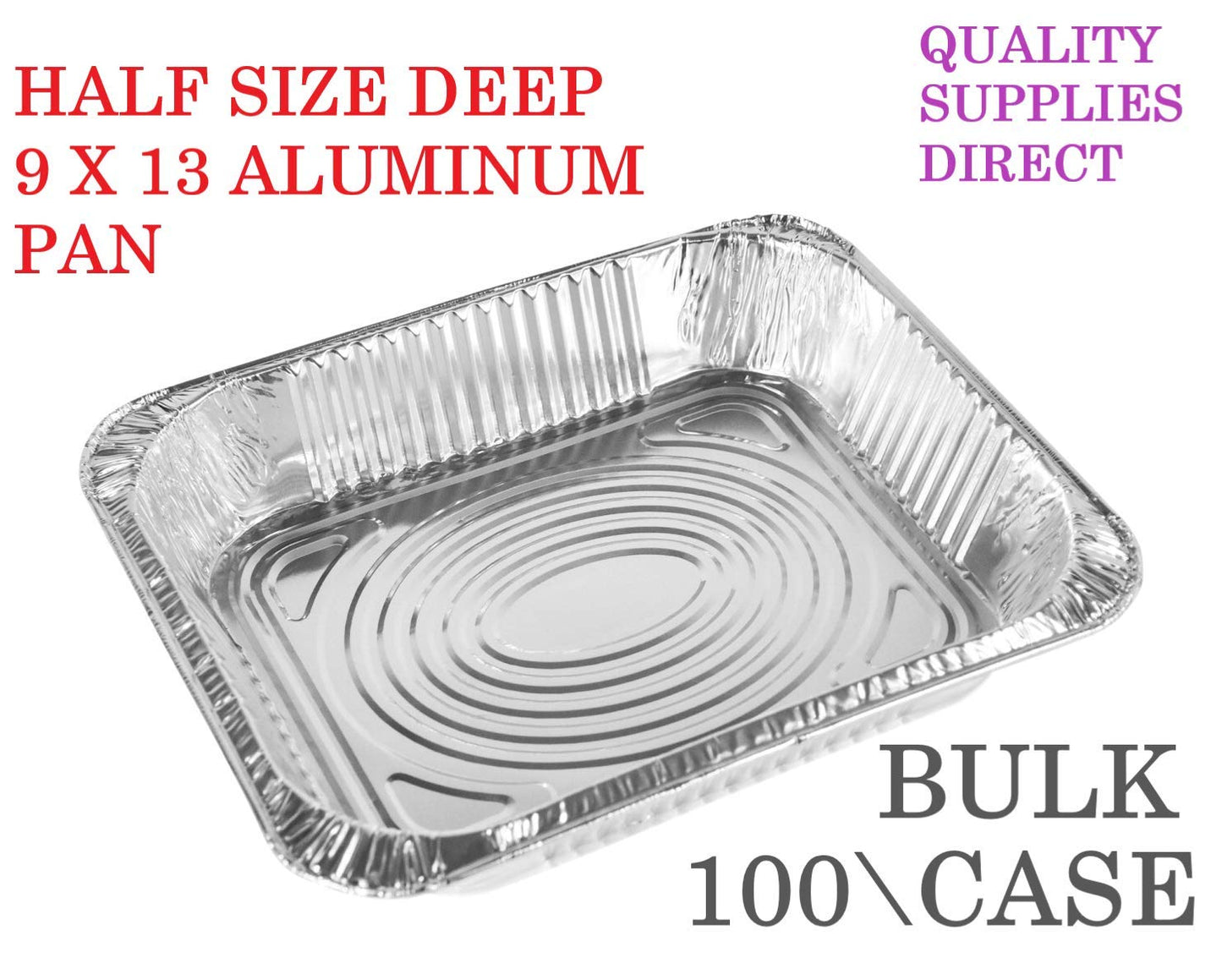 Quality Supplies Direct - Aluminum Pans 9 x 13 Disposable Foil Pans 1 Box (100 Box) Half Size Deep Steam Table Pans, Economy Value - Tin Foil Pans Great For Cooking, Heating, Storing And Food Prepping