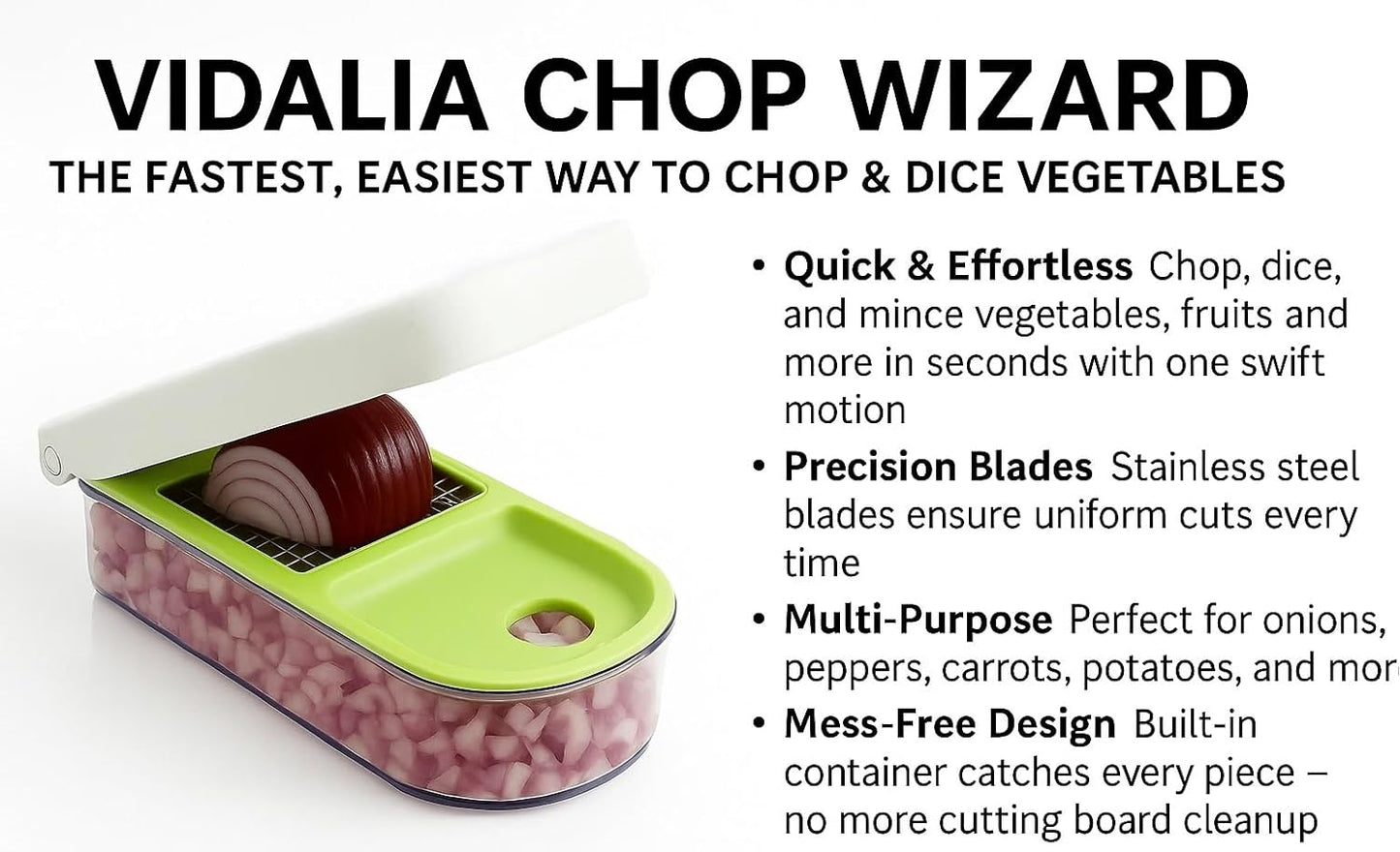 Vidalia Chop Wizard - Vegetable & Fruit Chopper with 2-Cup Base | Stainless Steel Blades, Dishwasher Safe