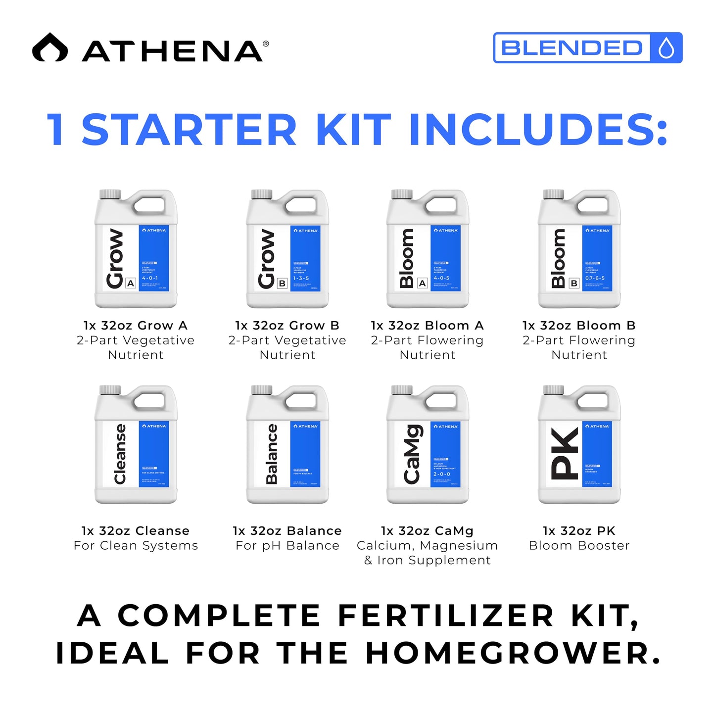 Athena Blended Line Nutrients Starter Kit | Complete 8-Part Nutrient and Fertilizer Solution (Grow A&B, Bloom A&B, PK, Cleanse, Balance, CaMg) for Home Growers – 32oz Bottles