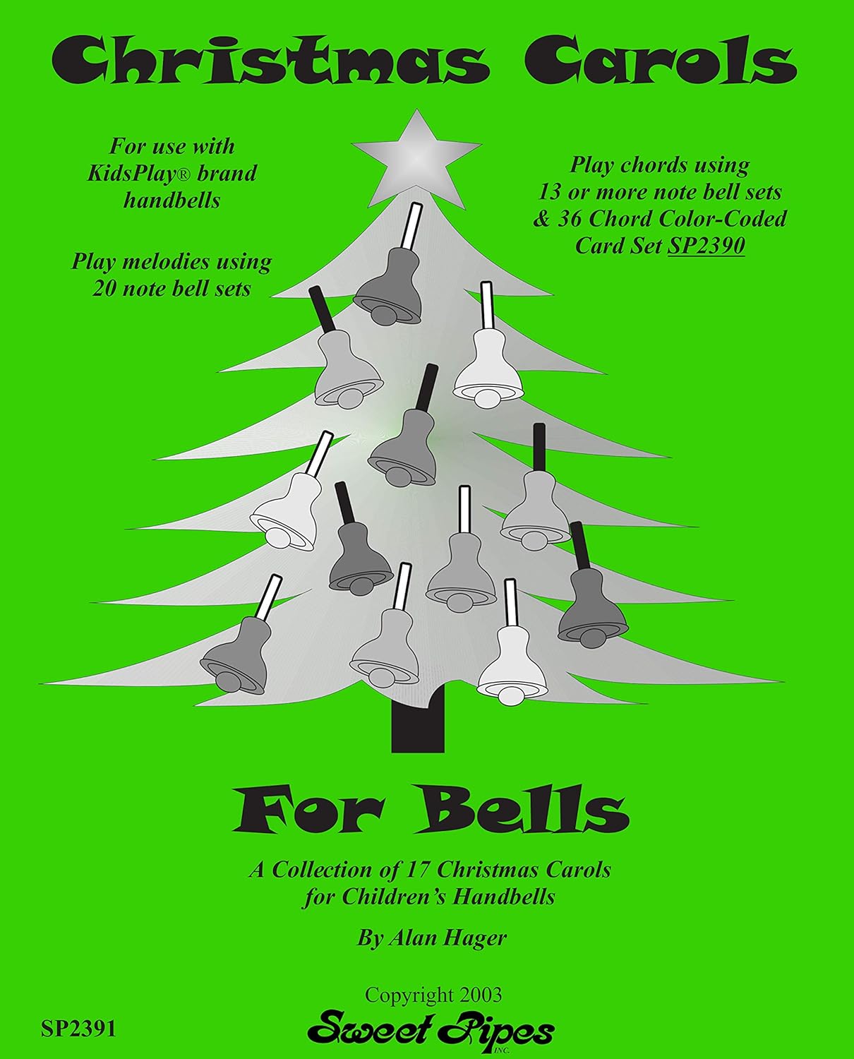 Christmas Carols for Bells Song Book - 17 Festive Arrangements for All Ages